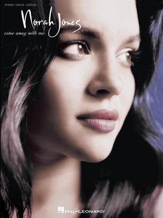 Norah Jones – Come Away with Me Piano/Vocal/Guitar Artist Songbook HL00306495