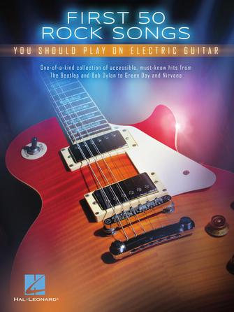 First 50 Songs You Should Play on Electric Guitar HL00131159