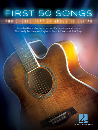 First 50 Songs You Should Play on Acoustic Guitar HL00131209