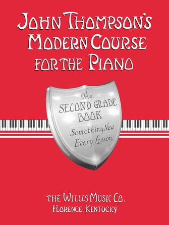 John Thompson's Modern Course For the Piano- Second Grade
